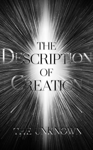 The Description of Creation