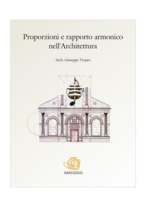 Proporzioni e rapporto armonico nell'Architettura