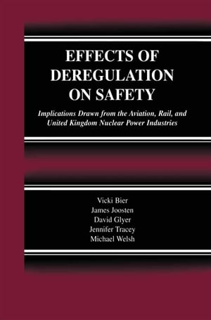 Effects of Deregulation on Safety