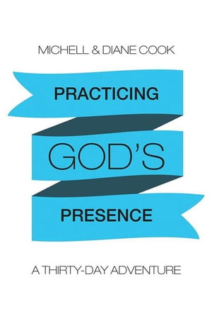 Practicing God’S Presence