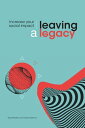 Leaving a Legacy Increase your social impact【電子書籍】 Kaat Peeters