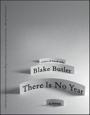 There Is No Year A Novel【電子書籍】[ Blake Butler ]
