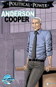 Political Power: Anderson Cooper【電子書籍】 Michael Troy