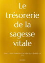 Le Tr sor de la Sagesse Vitale (French Edition)【電子書籍】 Paul Collins