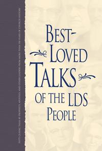 Best Loved Talks of the LDS People
