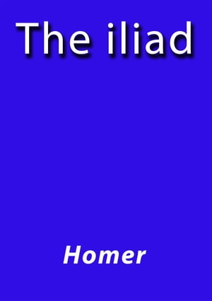 The iliad