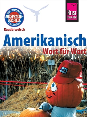 Amerikanisch - Wort f?r Wort: Kauderwelsch-Sprachf?hrer von Reise Know-HowŻҽҡ[ Elfi H. M. Gilissen ]