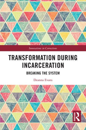 Transformation During Incarceration