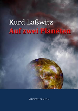 Auf zwei PlanetenŻҽҡ[ Kurt La?witz ]