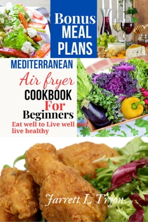 Mediterranean Air fryer Cookbook For Beginners