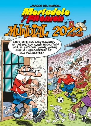 Mortadelo y Filem?n. Mundial 2022 (Magos del Humor 217)Żҽҡ[ Francisco Ib??ez ]