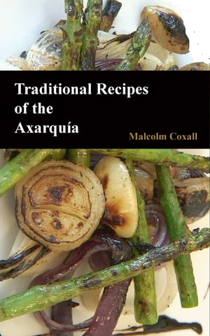 Traditional Recipes of the Axarquia