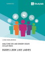 Dudes Look like Ladies. Analyzing Sex and Gender Issues in Glam Rock【電子書籍】[ Lily...