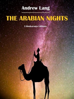 The Arabian Nights【電子書籍】[ Andrew Lan