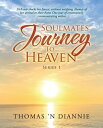 Soulmates Journey to Heaven Diannie Shocks Her Fianc , Without Notifying Thomas of Her Arrival to Their Home One Year of Continuously Communicating Online【電子書籍】 Thomas 039 n DiAnnie