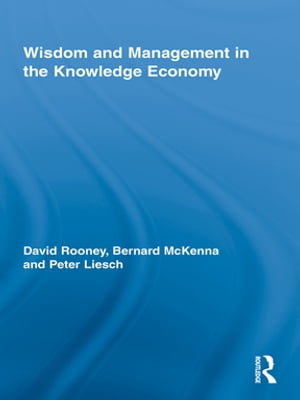 Wisdom and Management in the Knowledge Economy