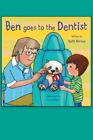 Ben Goes to the Dentist