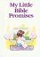 My Little Bible Promises