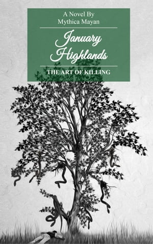 January Highlands: The Art of Killing