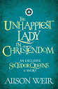 The Unhappiest Lady in Christendom【電子書