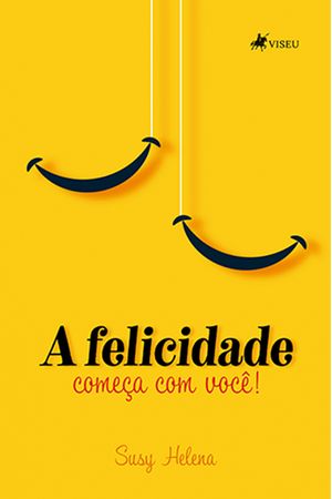 A felicidade Come?a com Voc?!【電子書籍】[