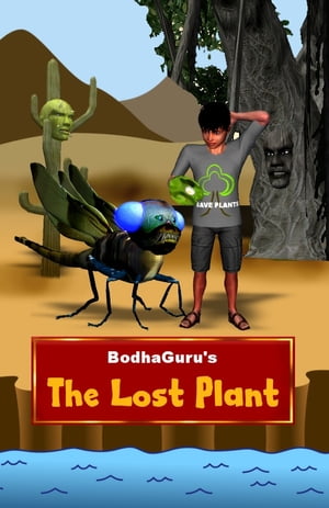 The Lost Plant【電子書籍】[ BodhaGuru Lear