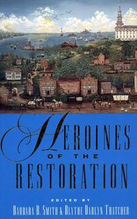 Heroines of the Restoration