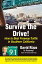 Survive the Drive! How to Beat Freeway Traffic in Southern CaliforniaŻҽҡ[ David Rizzo ]