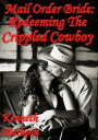 ŷKoboŻҽҥȥ㤨Mail Order Bride: Redeeming The Crippled Cowboy: A Clean Historical Mail Order Bride Western Victorian Romance (Redeemed Mail Order Brides Book 8Żҽҡ[ KENNETH MARKSON ]פβǤʤ132ߤˤʤޤ