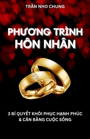 Phương Trình Hôn Nhân: 3 Bí Quyết Khôi Phục Hạnh Phúc & Cân Bằng Cuộc Sống