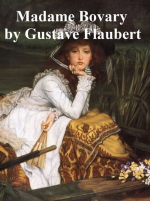 Madame Bovary, in English translationŻҽҡ[ Gustave Flaubert ]