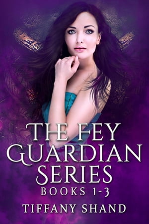 The Fey Guardian Complete Series【電子書籍