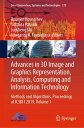 Advances in 3D Image and Graphics Representation, Analysis, Computing and Information Technology Methods and Algorithms, Proceedings of IC3DIT 2019, Volume 1【電子書籍】