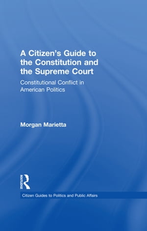 A Citizen's Guide to the Constitution and the Supreme Court