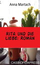 Rita und die Liebe: Roman Cassiopeiapress Unterhaltung