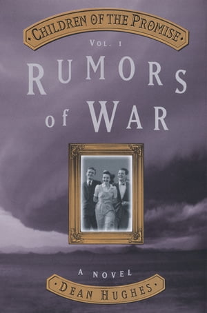 Children of the Promise, Vol 1: Rumors of War