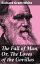 The Fall of Man; Or, The Loves of the Gorillas A Popular Scientific Lecture Upon the Darwinian Theory of Development by Sexual SelectionŻҽҡ[ Richard Grant White ]