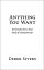 Anything You Want 40 lessons for a new kind of entrepreneurŻҽҡ[ Derek Sivers ]