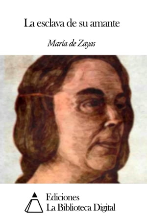 La esclava de su amanteŻҽҡ[ Mar?a de Zayas ]