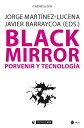 Black Mirror Porvenir y tecnolog?a