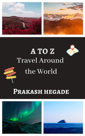 A to Z: Travel Around the World