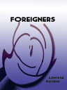 Foreigners【電子書籍】[ Leenna Naidoo ]