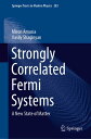 Strongly Correlated Fermi Systems A New State of Matter