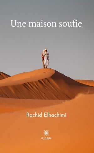 Une maison soufie Roman【電子書籍】 Rachid Elhachimi