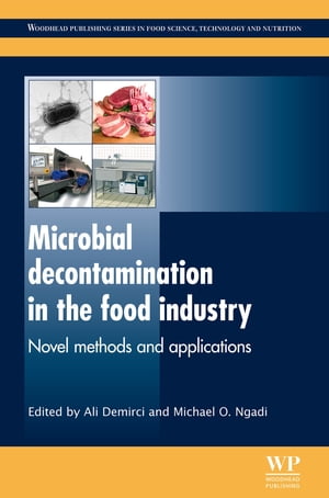 Microbial Decontamination in the Food Industry Novel Methods and Applications