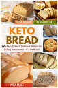 Keto Bread 100+ Low-Carb Easy and Delicious Ketogenic Recipes, for Baking Homemade Bread and Weight Loss【電子書籍】[ Julia Perez ]