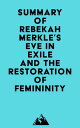 ŷKoboŻҽҥȥ㤨Summary of Rebekah Merkle's Eve in Exile and the Restoration of FemininityŻҽҡ[ ? Everest Media ]פβǤʤ500ߤˤʤޤ