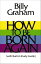 How To Be Born Again