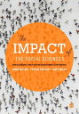 The Impact of the Social Sciences How Academics and their Research Make a Difference