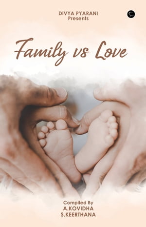 Family Vs Love【電子書籍】[ A.KOVIDHA ]